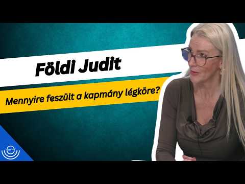 Pirkadat: Földi Judit – Mennyire feszült a kapmány légköre?