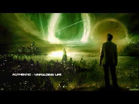 Authentic - Unfolding Life [HQ Original]