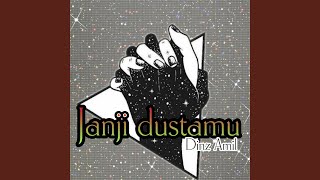 Download lagu Janji dustamu mp3