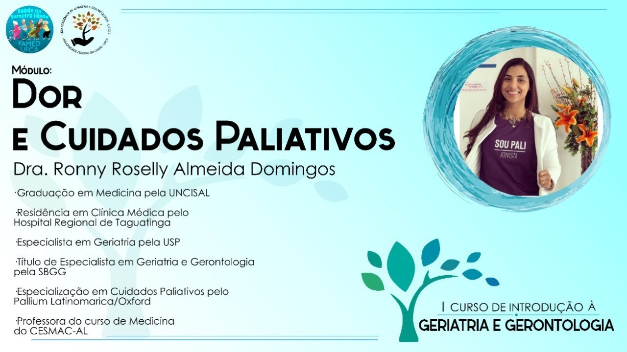 Dor e Cuidados Paliativos - I Curso de Introdução à Geriatria e Gerontologia