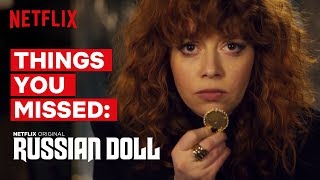 Russian Doll | Everything You Might Have Missed | Netflix