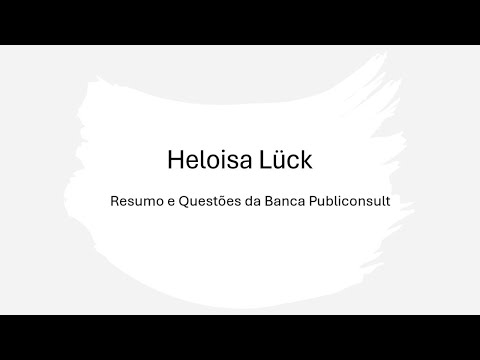 Simulado e Resumo   Heloisa Luck   Banca Publiconsult