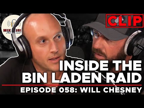 Raiding Bin Laden's Compound | Mike Drop Clip - Episode 58: Will Chesney
