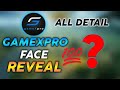 Face reveal and personal information of Gamexpro