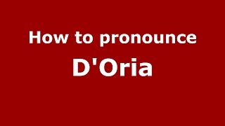 How to pronounce D'Oria