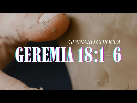 Geremia 18:1-6 | Gennaro Chiocca