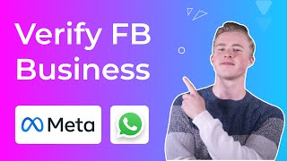 How To Verify Your Facebook Business (And use all WhatsApp tools)