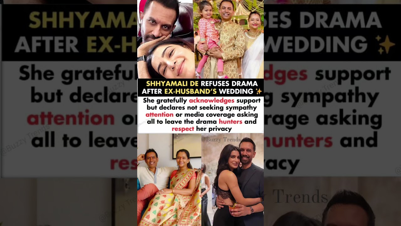 Shhyamali De Refuses Drama After Ex-husband's Raj Nidimoru Got Married#shhyamalide#news