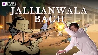 In Memoriam - Jallianwala Bagh Massacre | Indian History with BYJU'S
