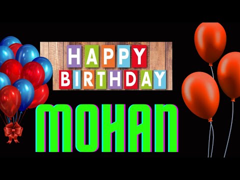 MOHAN Birthday song - happy birthday MOHAN | Janam din ke gaane