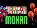 MOHAN Birthday Song Happy Birthday MOHAN Janam Din Ke Gaane