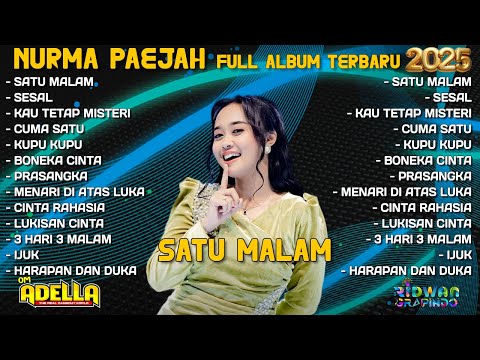 SATU MALAM - SESAL - NURMA PAEJAH ADELLA FULL ALBUM TERBARU 2025, KAU TETAP MISTERI | OM ADELLA