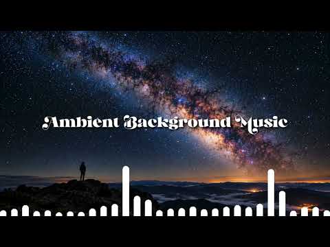 Ambient Background Music