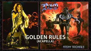 Dio - Golden Rules (Acapella)