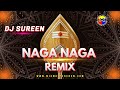 Dj Sureen | Naga Naga | Remix | Kanthanukku Arogara | 2.0 | MiXMaster Crew |