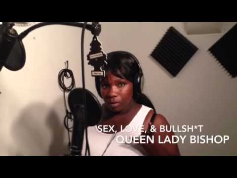 Sex, Love, & Bullshit - Queen Lady Bishop
