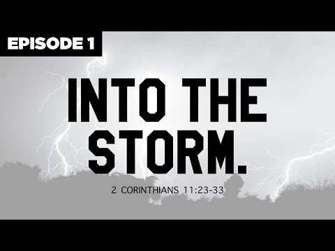 Sunday Devotional // Into the Storm (EP.1)