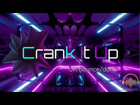 Crank It Up Vol 4 - UK Bounce/Donk Mix March 2023