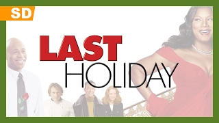 Last Holiday (2006) Trailer