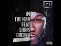 I’m The Man (Clean) 50 Cent feat. Chris Brown
