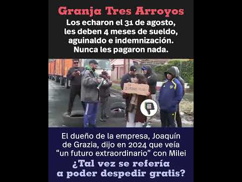 La realidad de los trabajadores de Granja Tres Arroyos
