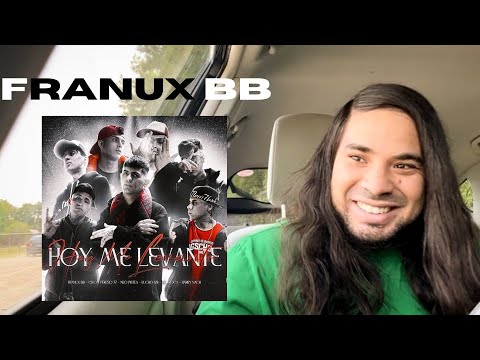 FRANUX BB, C.R.O, NEO PISTEA, HARRY NACH, PEKEÑO 77, LUCHO SSJ, LIL TROCA- Hoy Me Levante - REACCION
