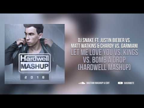 Let Me Love You vs. Kings vs. Bomb A Drop (Hardwell Mashup)