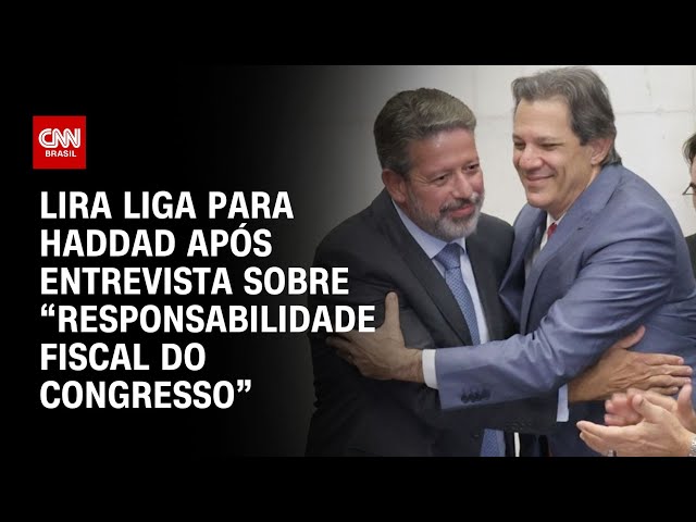 Lira liga para Haddad após entrevista sobre “responsabilidade fiscal do Congresso” | BRASIL MEIO-DIA