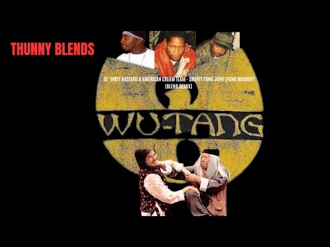 OL' DIRTY BASTARD & AMERICAN CREAM TEAM - SHORTY FUNK JOINT (FUNK MASHUP) (BLEND REMIX)