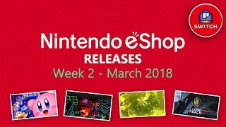All Nintendo Switch Eshop Releases for Week 2 March 2018
