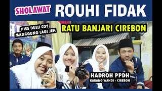 Download lagu ADEM BANGET SUARANYA !!  Sholawat ROUHI FIDAK (Cover) ~ Voc : Mba Elok ~ HADROH PPDH ~ Cirebon mp3