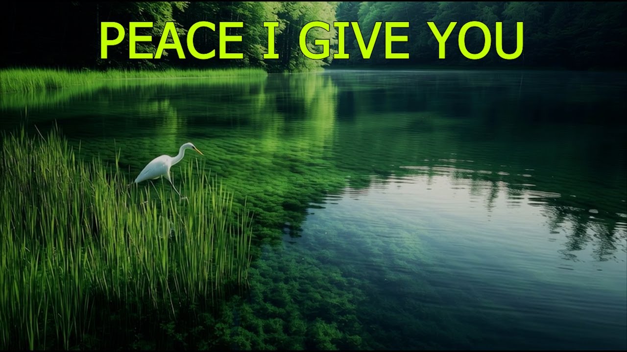 Peace I Give You