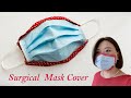 How to Make Surgical Face Mask Cover | Fast & Easy | More Protection | Capa de máscara facial PDF How to Make Surgical Face Mask Cover | Fast & Easy | More Protection | Capa de máscara facial PDF