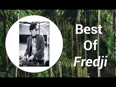 Best Of Fredji - Top Fredji Songs