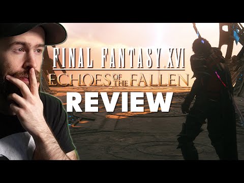 My HONEST Review of Final Fantasy 16 Echoes of the Fallen DLC