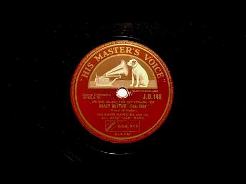 CRAZY RHYTHM Coleman Hawkins with Django Reinhardt 1937