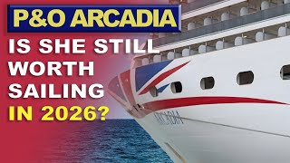 P&O Arcadia Review – Is This Classic Cruise Ship Still Worth Sailing?