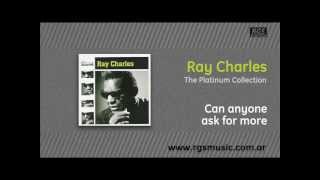 Ray Charles - Can anyone ask for more