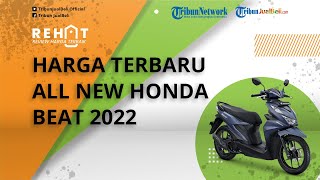 REHAT: All New Honda BeAT 2022 Dibanderol Segini, Cek Harga Terbarunya OTR Tangerang