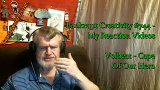 Volbeat - Cape Of Our Hero : Bankrupt Creativity #744 - My Reaction Videos