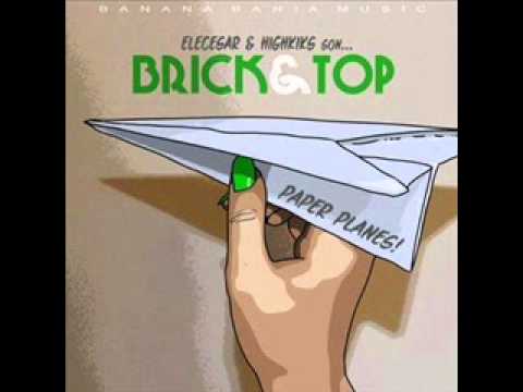 Paper Planes - Brick & Top (Elecesar & Highkiks)