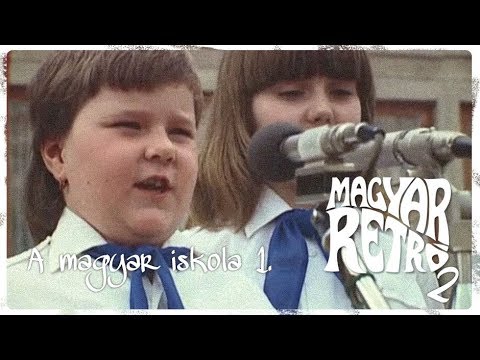 Magyar retró 2. - A magyar iskola 1.