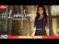 Love Song Kamal Khan Official Video Latest Hindi Songs 2020 Romantic Song Gaana Exclusives
