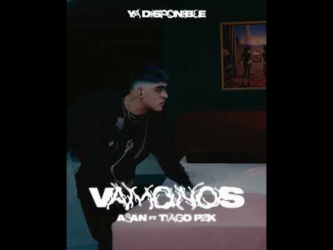 VAMONOS (ft. Tiago PZK) YA DISPONIBLE