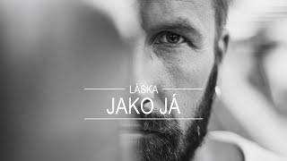 Video LÁSKA - Jako já (OFFICIAL 4K)
