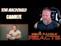 Tom MacDonald CHARLIE REACTION