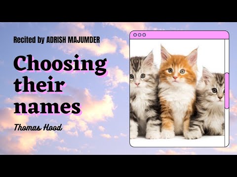 Choosing their names | Thomas Hood | Recited by ADRISH MAJUMDER