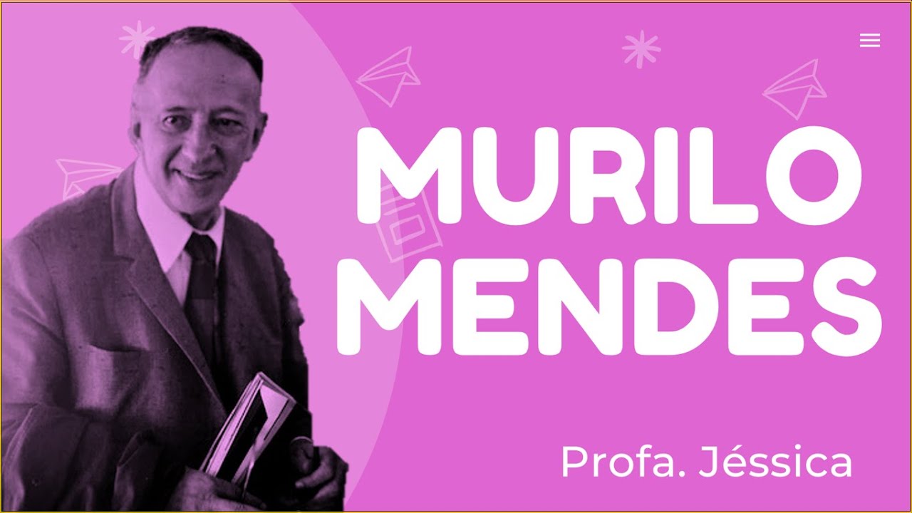 LITERATURA: MURILO MENDES [2ª FASE MODERNISTA]