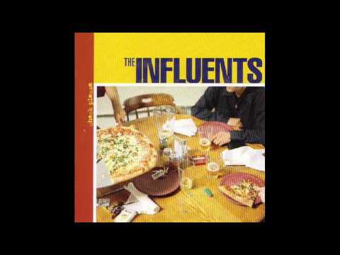 The Influents - Give the Anarchist a Cigarette