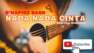Download lagu D'WAPINZ BAND - NADA NADA CINTA mp3
